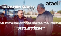İbrahim Çavlı ile Mustafakemalpaşa'da Spor: Atletizm