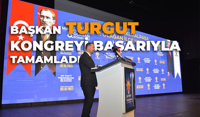 AK Parti Mustafakemalpaşa 8. Olağan Kongresi Gerçekleştirildi