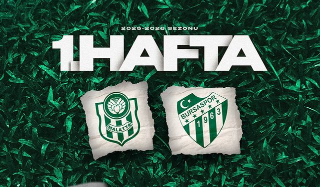 Bursaspor’un İlk Maçı Belli Oldu: Sezonu Malatya Deplasmanında Açıyor
