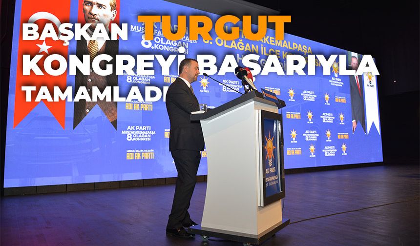 AK Parti Mustafakemalpaşa 8. Olağan Kongresi Gerçekleştirildi