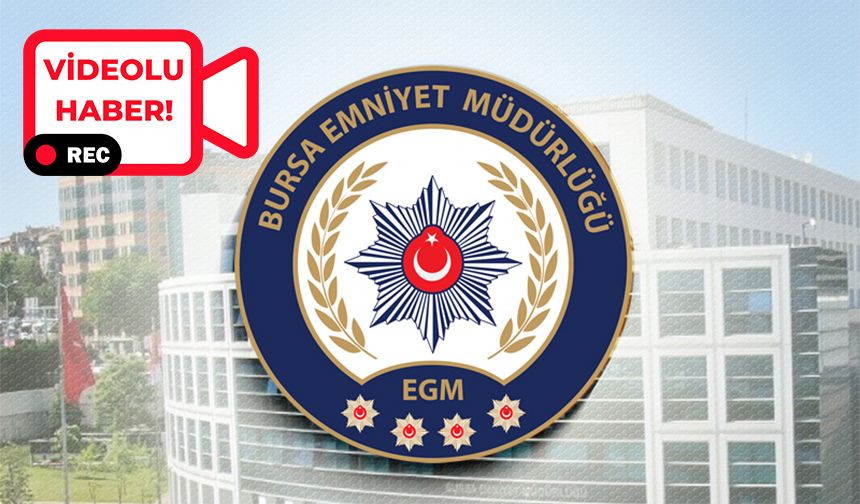 Bursa Emniyeti'nden Uyarı: “Kolay Kazanç Tuzaktır”
