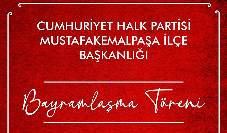Cumhuriyet Halk Partisi'nin Kurban Bayramı Bayramlaşma Programı Belli Oldu
