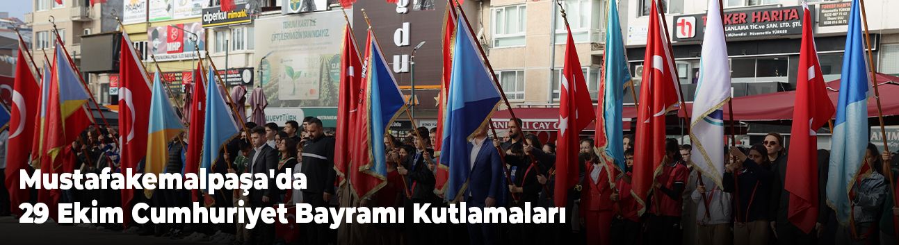 Mustafakemalpaşa'da 29 Ekim Cumhuriyet Bayramı Kutlamaları