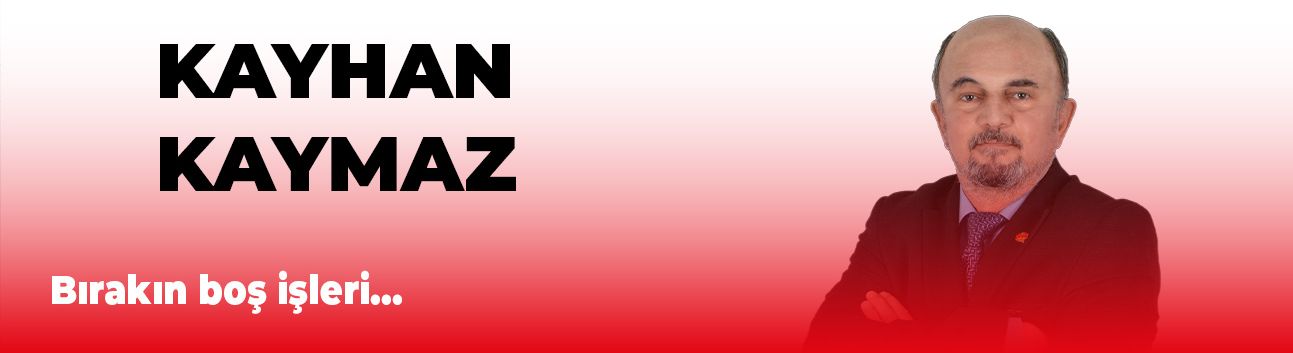 Bırakın boş işleri…